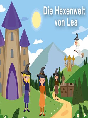 cover image of Die Hexenwelt von Lea